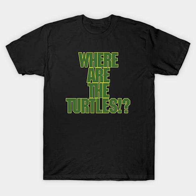 Where Are The Turtles!? **NEW FOR 2021** T-Shirt by PanelsOnPages